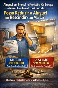 Imagem principal do artigo Aluguei um Imóvel e o Proprietário Não Entregou o Móvel Combinado no Contrato